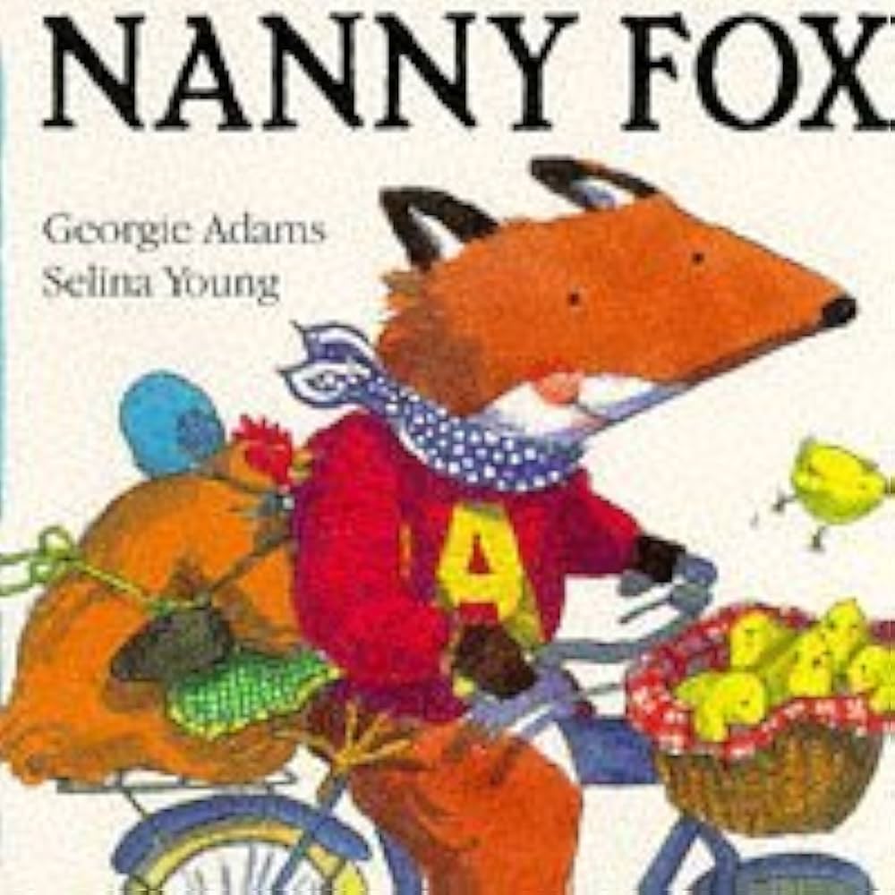 Nanny Fox : Adams, Georgie, Young, Selina