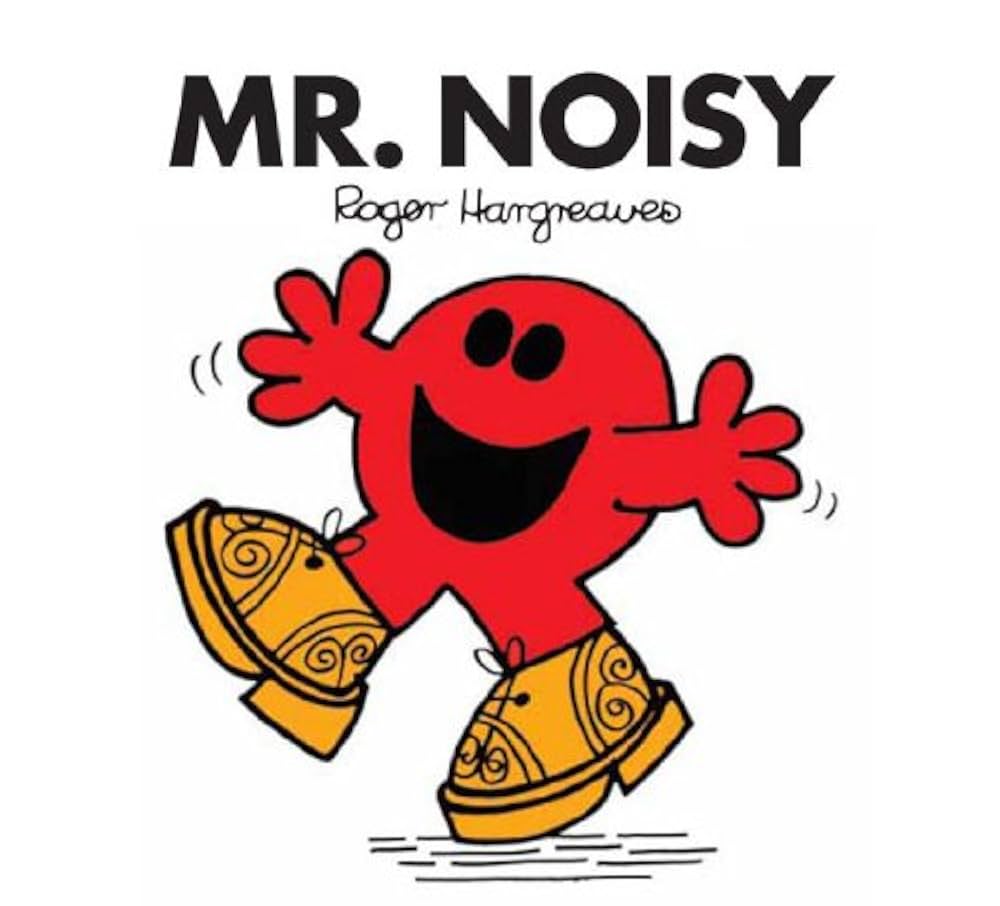 Mr. Noisy (Mr. Men Little Miss)
