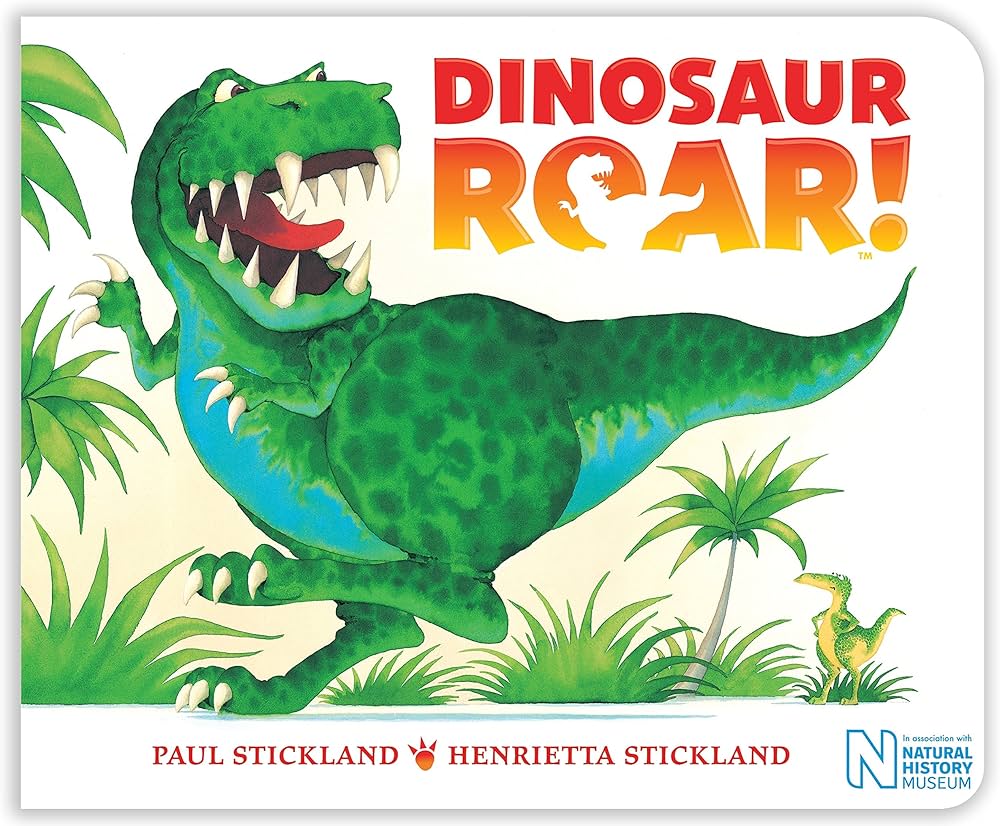 Dinosaur Roar! : Henrietta Stickland