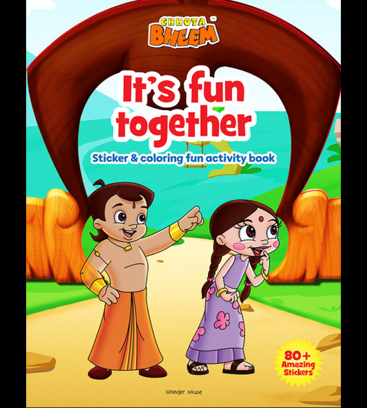 Chhota Bheem - Its Fun Together : Sticker And Coloring Fun Activity Book