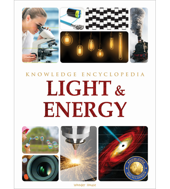 Light & Energy : Science Knowledge Encyclopedia for Children