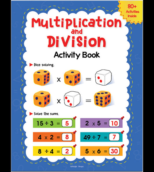 Multiplication and Division Activity Book  For Children - 80+ Activities Inside
