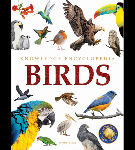 Animals - Birds : Knowledge Encyclopedia For Children