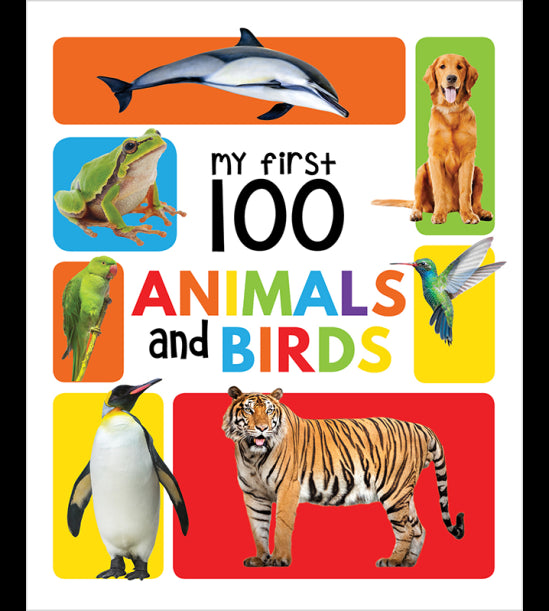 My First 100 Animals and Birds Board Book : My 100 Library Series