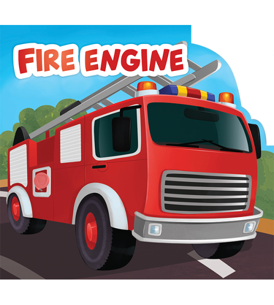 My First Shaped Board Book For Children: Transport - Fire Engine