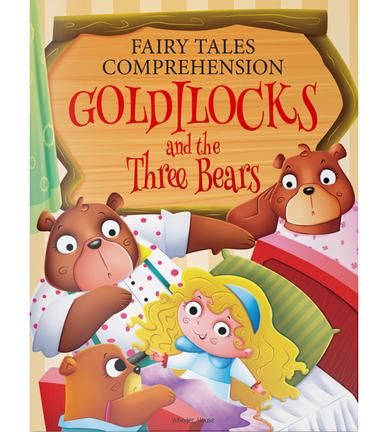 Fairy Tales Comprehension: Goldilocks and the three Bears