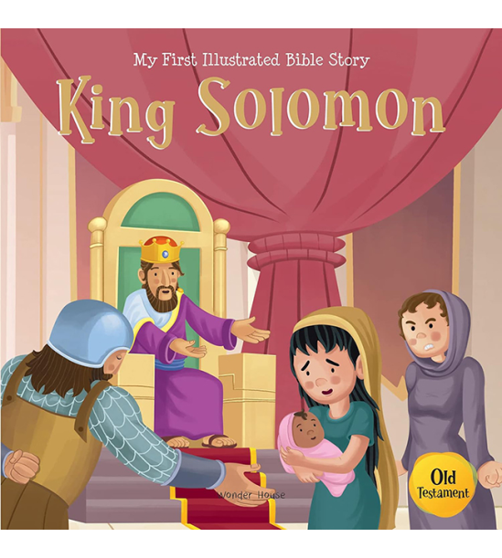 My First Illustrated Bible Story: King Solomon