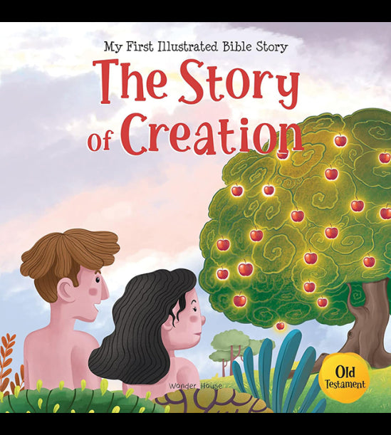 My First illustrated Bible Story: The Story of Creation