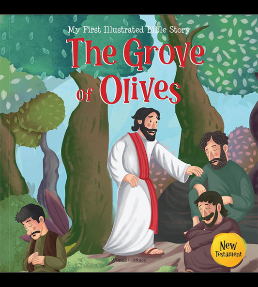 My First Illustrated Bible Story: The Grove of Olives