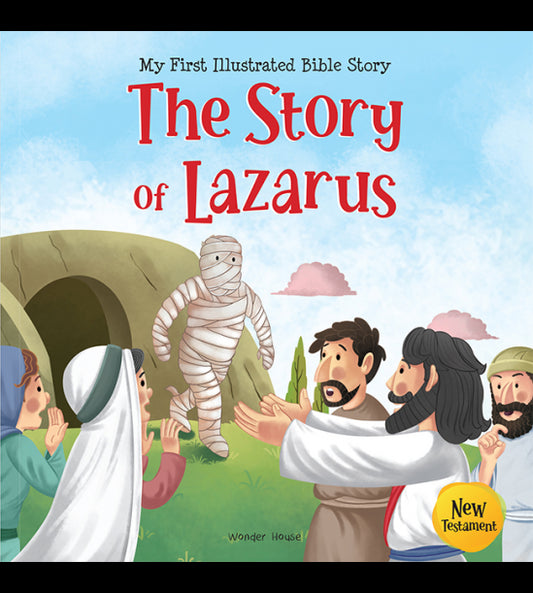 My First Illustrated Bible Story: The Story of Lazarus