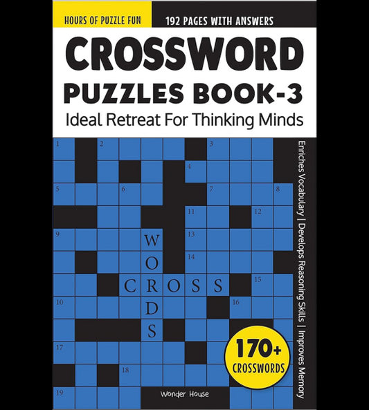 Crossword Puzzles Book 3 : Ideal Retreat For Thinking Minds
