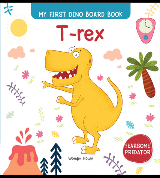T-rex : My First Dino Board Book - Illustrated Dino Picture Book for Children