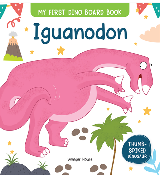 Iguanodon : My First Dino Board Book - Illustrated Dino Picture Book for Children
