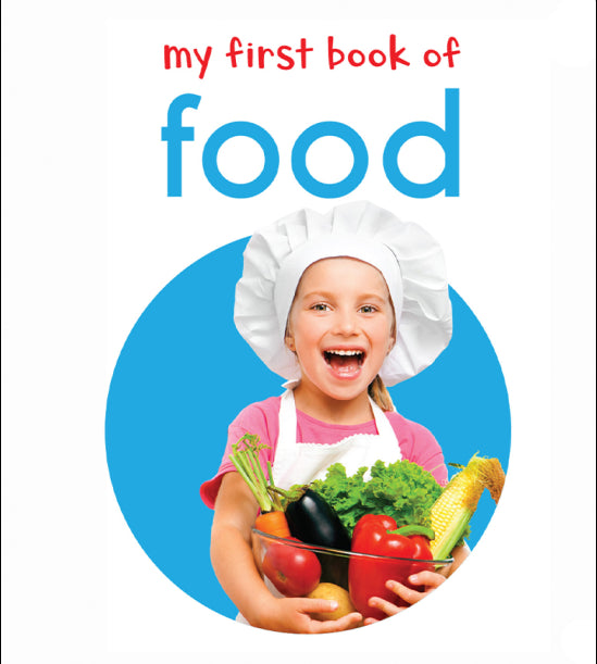 My First Book of Food: First Board Book