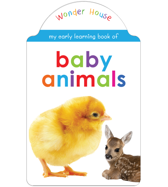 My early learning book of Baby Animals: Attractive Shape Board Books For Kids