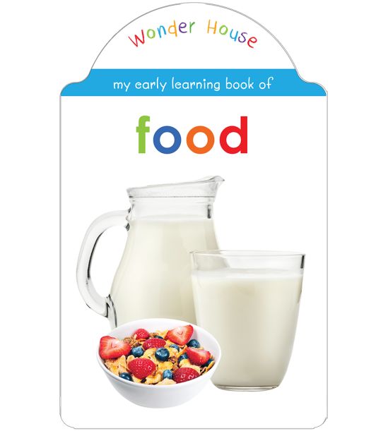 My early learning book of Food: Attractive Shape Board Books For Kids