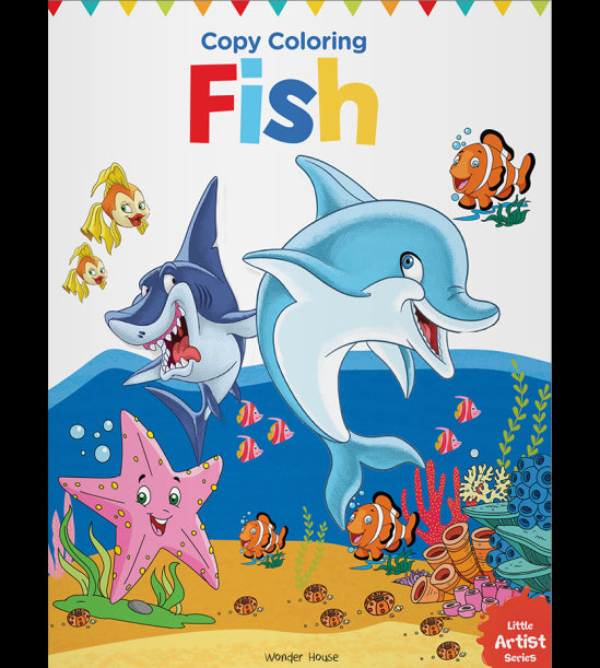 Little Artist Series Fish: Copy Colour Books
