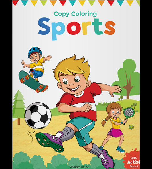 Little Artist Series Sports: Copy Colour Books