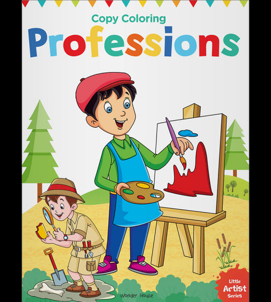 Little Artist Series Professions: Copy Colour Books