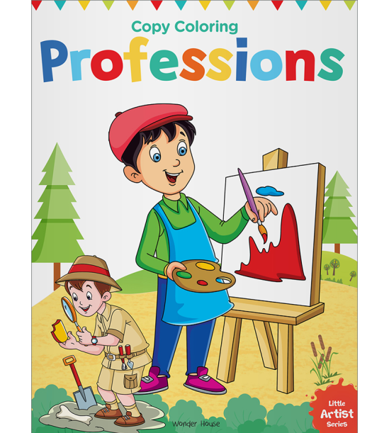 Little Artist Series Professions: Copy Colour Books