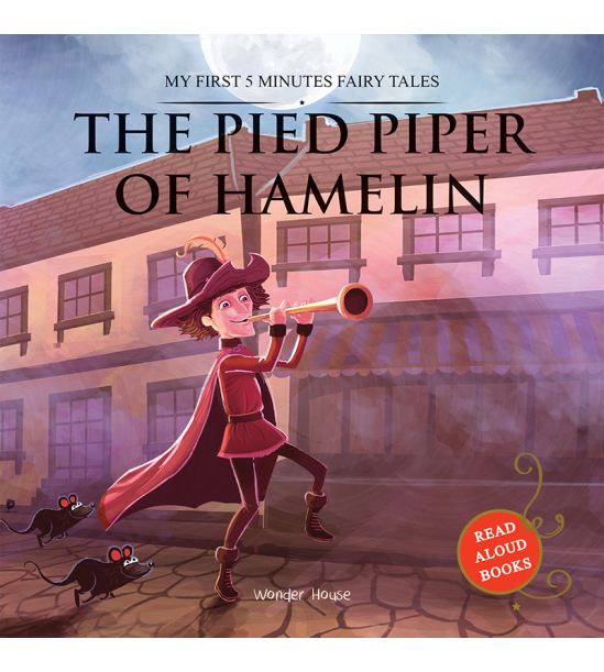My First 5 Minutes Fairy Tales The Pied Piper of Hamelin: Traditional Fairy Tales For Children (Abri