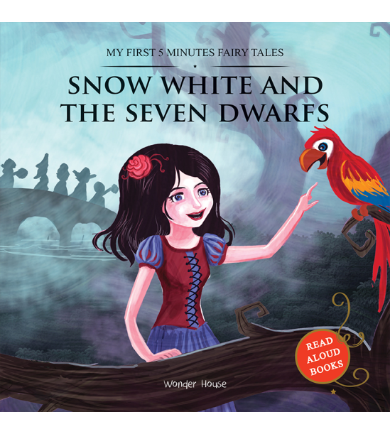 My First 5 Minutes Fairy Tales Snow White and the Seven Dwarfs: Traditional Fairy Tales For Children