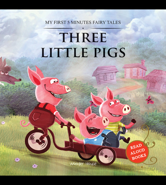 My First 5 Minutes Fairy Tales Three little pigs: Traditional Fairy Tales For Children (Abridged and
