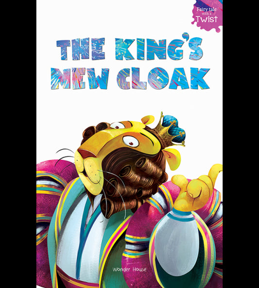 The King’s New Cloak: Fairytales With A Twist