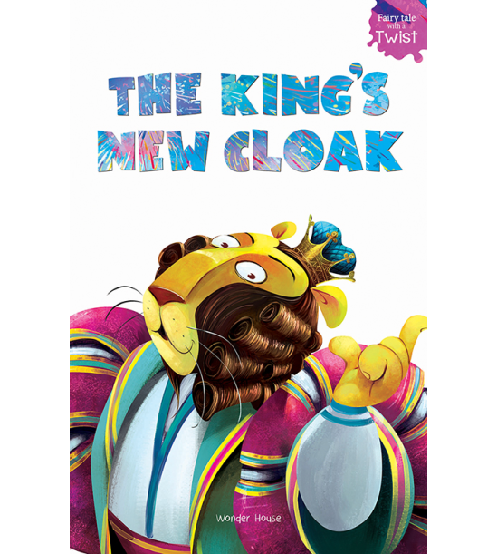 The King’s New Cloak: Fairytales With A Twist