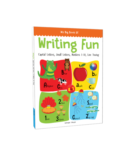 My Big Book of Writing Fun : Write And Practice Capital Letters, Small Letters, Numbers 1 To 10 And