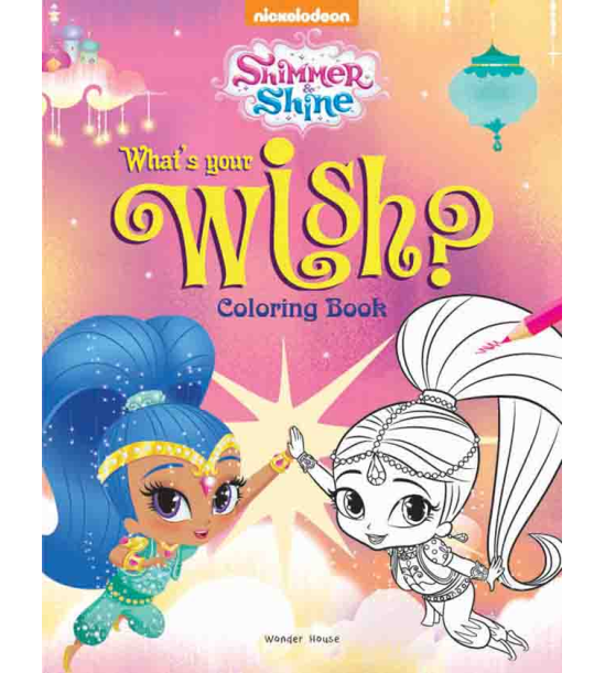 Whats Your Wish? : Coloring Book for Kids (Shimmer & Shine)