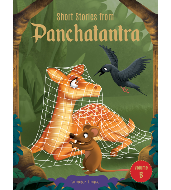 Short Stories From Panchatantra - Volume 5: Abridged Illustrated Stories For Children (With Morals)