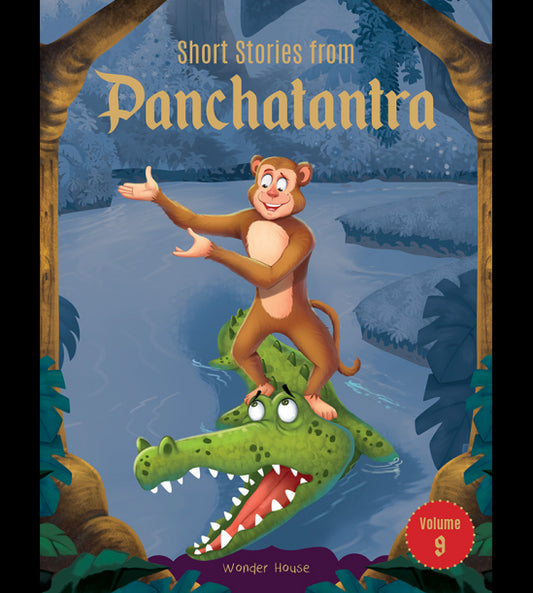 Short Stories From Panchatantra - Volume 9: Abridged Illustrated Stories For Children (With Morals)