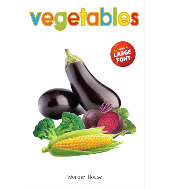 Vegetables - Early Learning Board Book With Large Font : Big Board Books Series