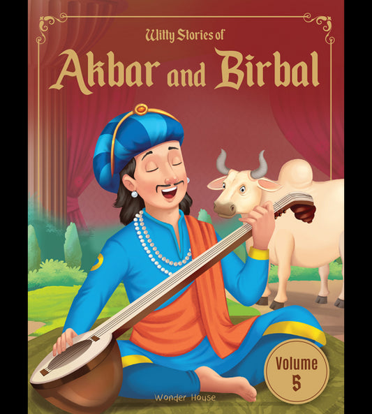Witty Stories of Akbar and Birbal - Volume 5: Illustrated Humorous Stories For Kids