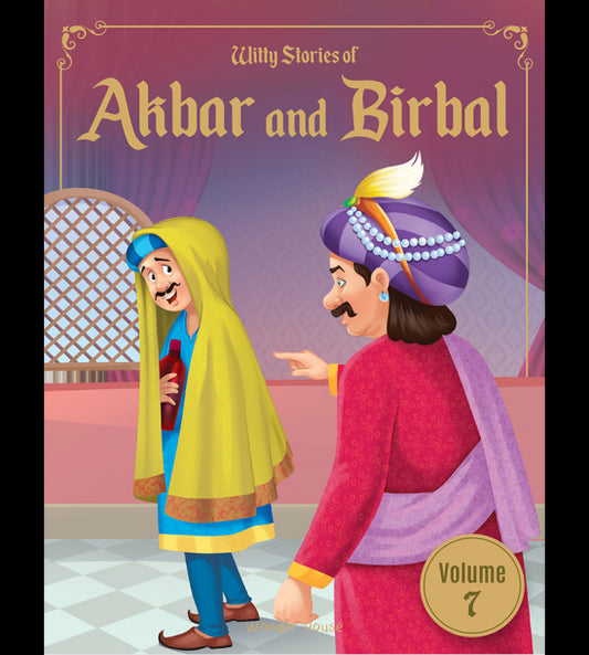Witty Stories of Akbar and Birbal - Volume 7: Illustrated Humorous Stories For Kids