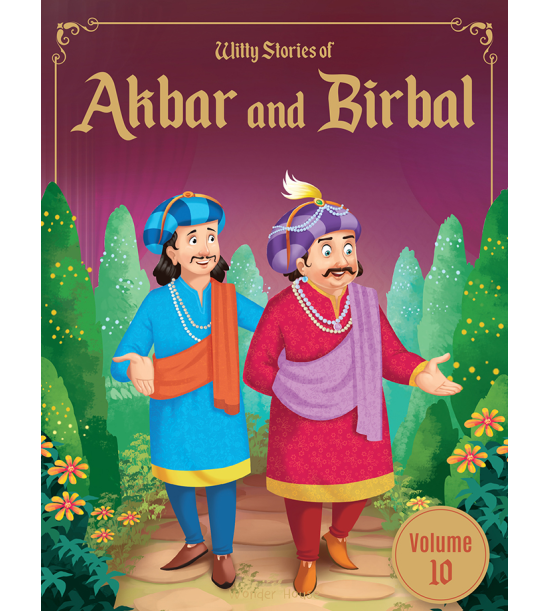 Witty Stories of Akbar and Birbal - Volume 10: Illustrated Humorous Stories For Kids