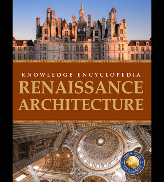 Art & Architecture - Renaissance Architecture : Knowledge Encyclopedia For Children