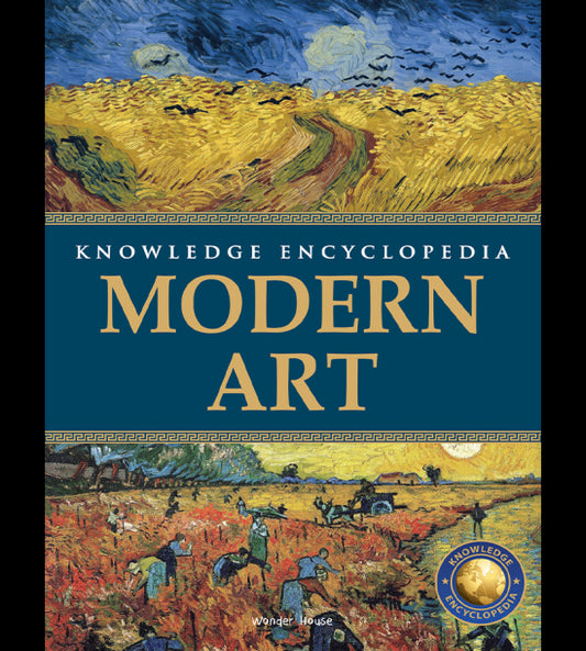 Art & Architecture - Modern Art : Knowledge Encyclopedia For Children