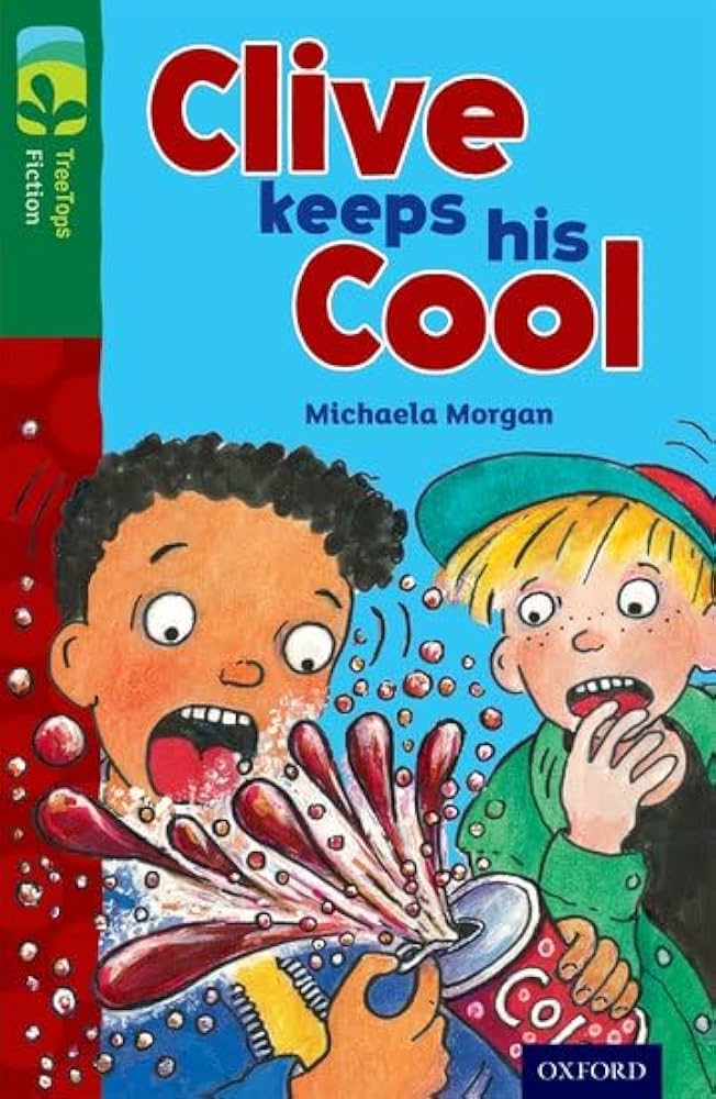 Oxford Reading Tree TreeTops Fiction: Level 12: Clive Keeps His Cool 