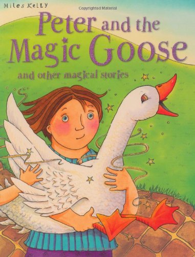 Peter and the Magic Goose and Other Stories
