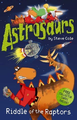 Astrosaurs 1-Riddle Of The Raptors 