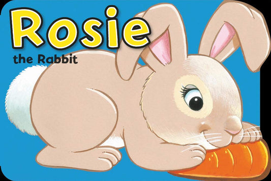 (Board Book) Rosie the Rabbit (Shaped Board Book) (Playtime Fun) 