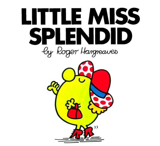 Little Miss Splendid (Mr. Men and Little Miss