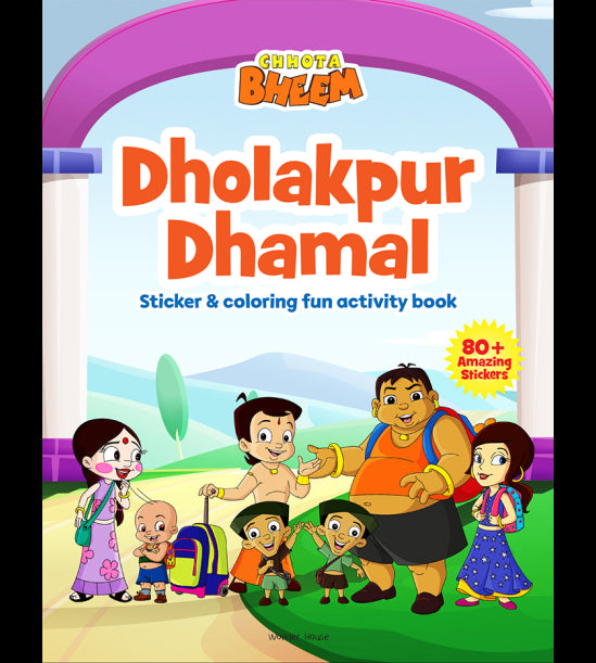 Chhota Bheem - Dholakpur Dhamal : Sticker And Coloring Fun Activity Book
