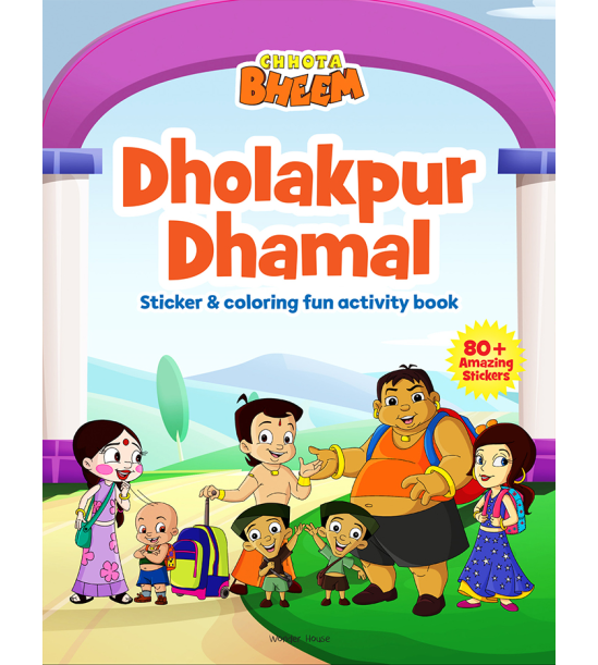Chhota Bheem - Dholakpur Dhamal : Sticker And Coloring Fun Activity Book