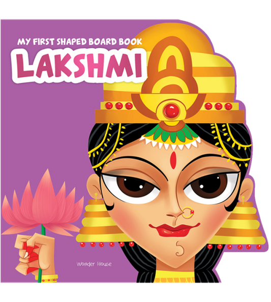 My First Shaped Board Book: Illustrated Goddess Laxmi Hindu Mythology Picture Book for Kids Age 2+ (