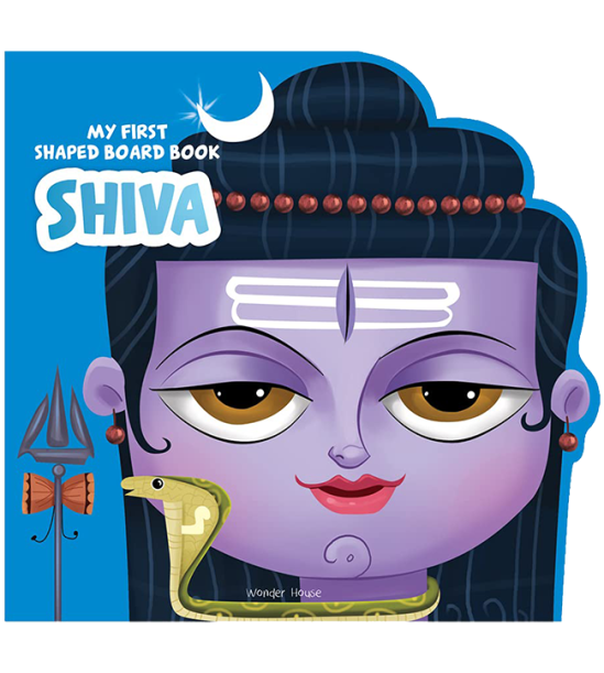 My First Shaped Board Book: Illustrated Lord Shiva Hindu Mythology Picture Book for Kids Age 2+ (Ind