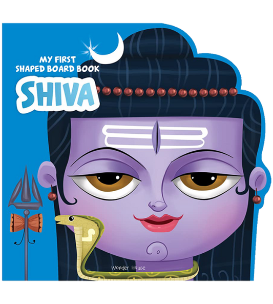 My First Shaped Board Book: Illustrated Lord Shiva Hindu Mythology Picture Book for Kids Age 2+ (Ind