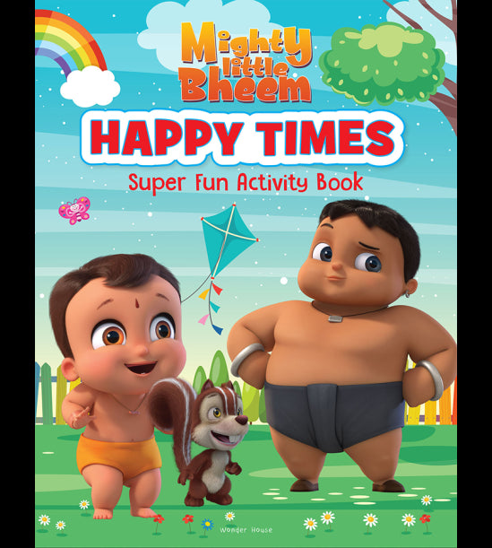 Mighty Little Bheem - Happy Times : Super Fun Activity Book
